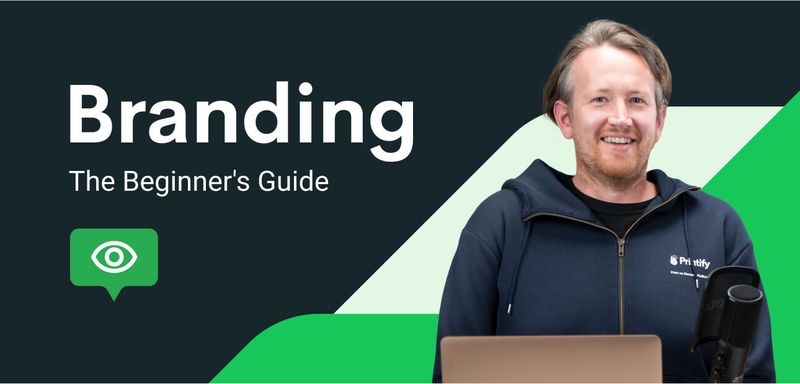Beginner's Guide to Branding Printify