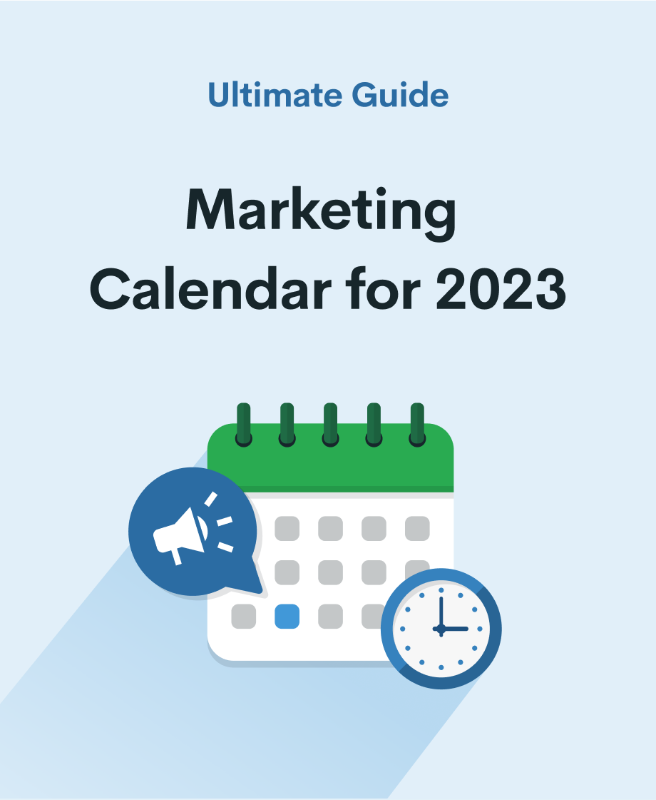 Marketing Calendar for 2023 – Your Ultimate Guide