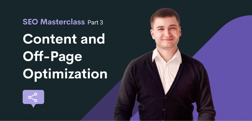 SEO Masterclass. Part 3 - Content and Off-Page Optimization Teaser